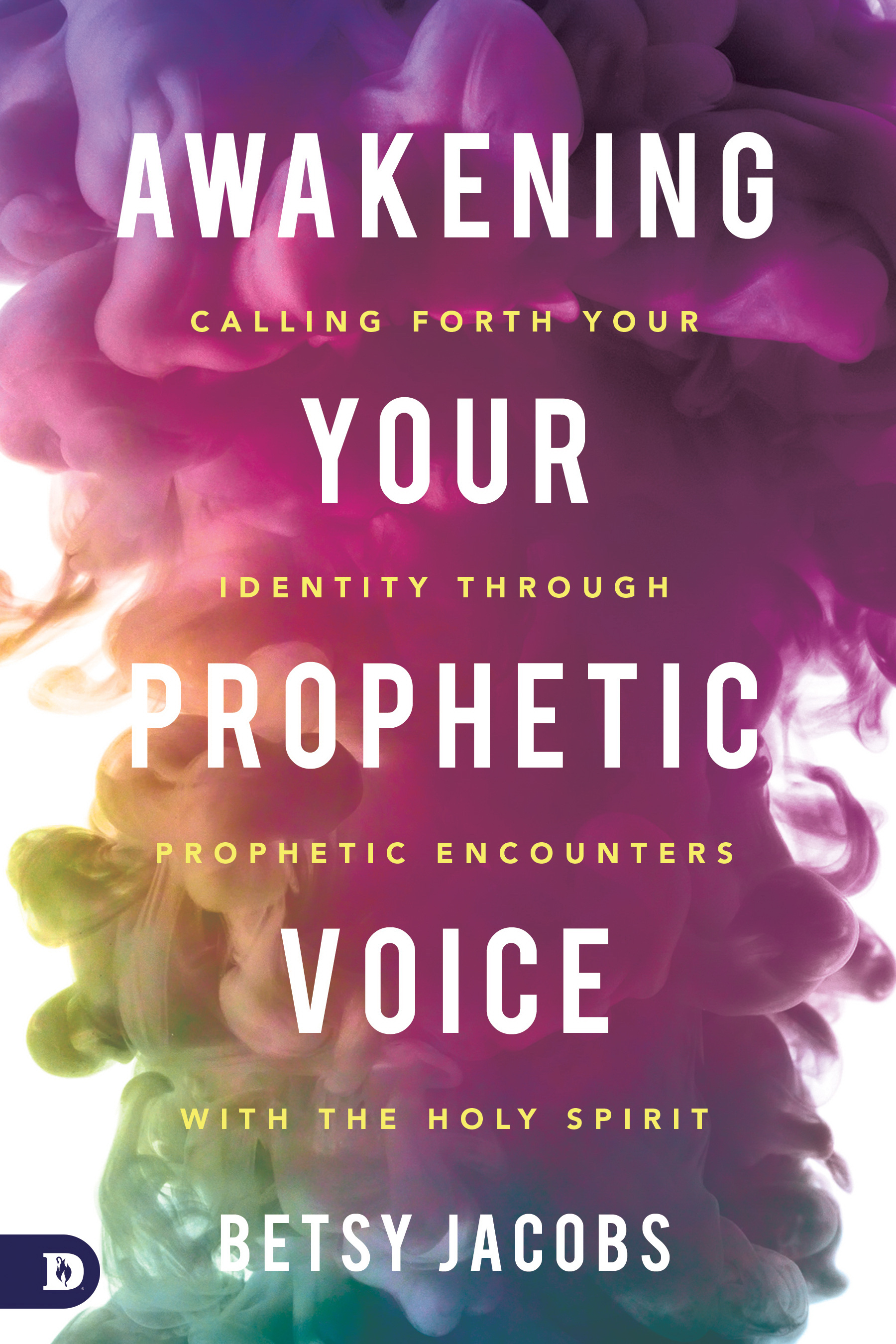 Awakening Your Prophetic Voice By Betsy Jacobs (Paperback)