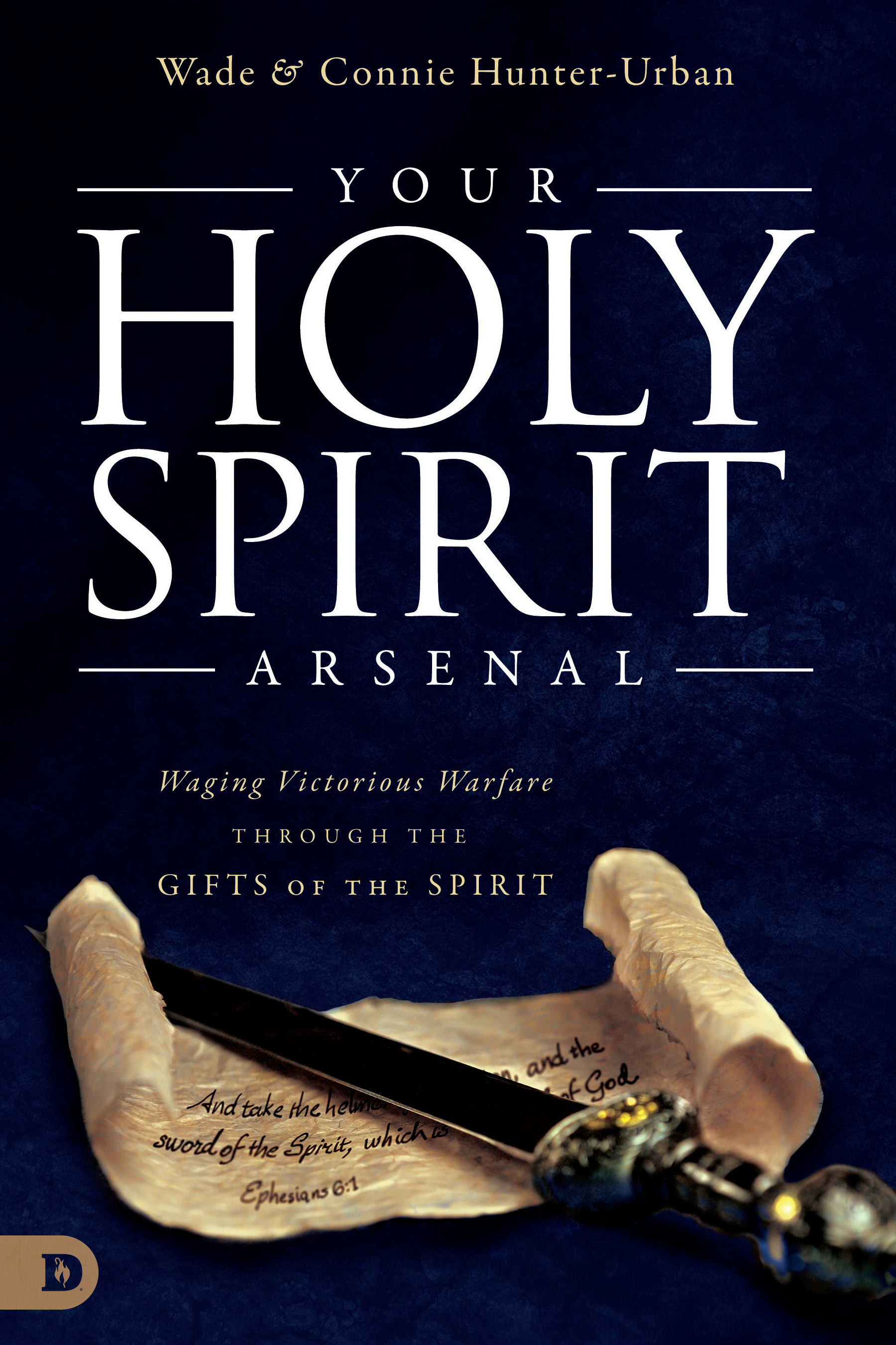 Your Holy Spirit Arsenal By Urban Wade Hunter-Urban Con (Paperback)