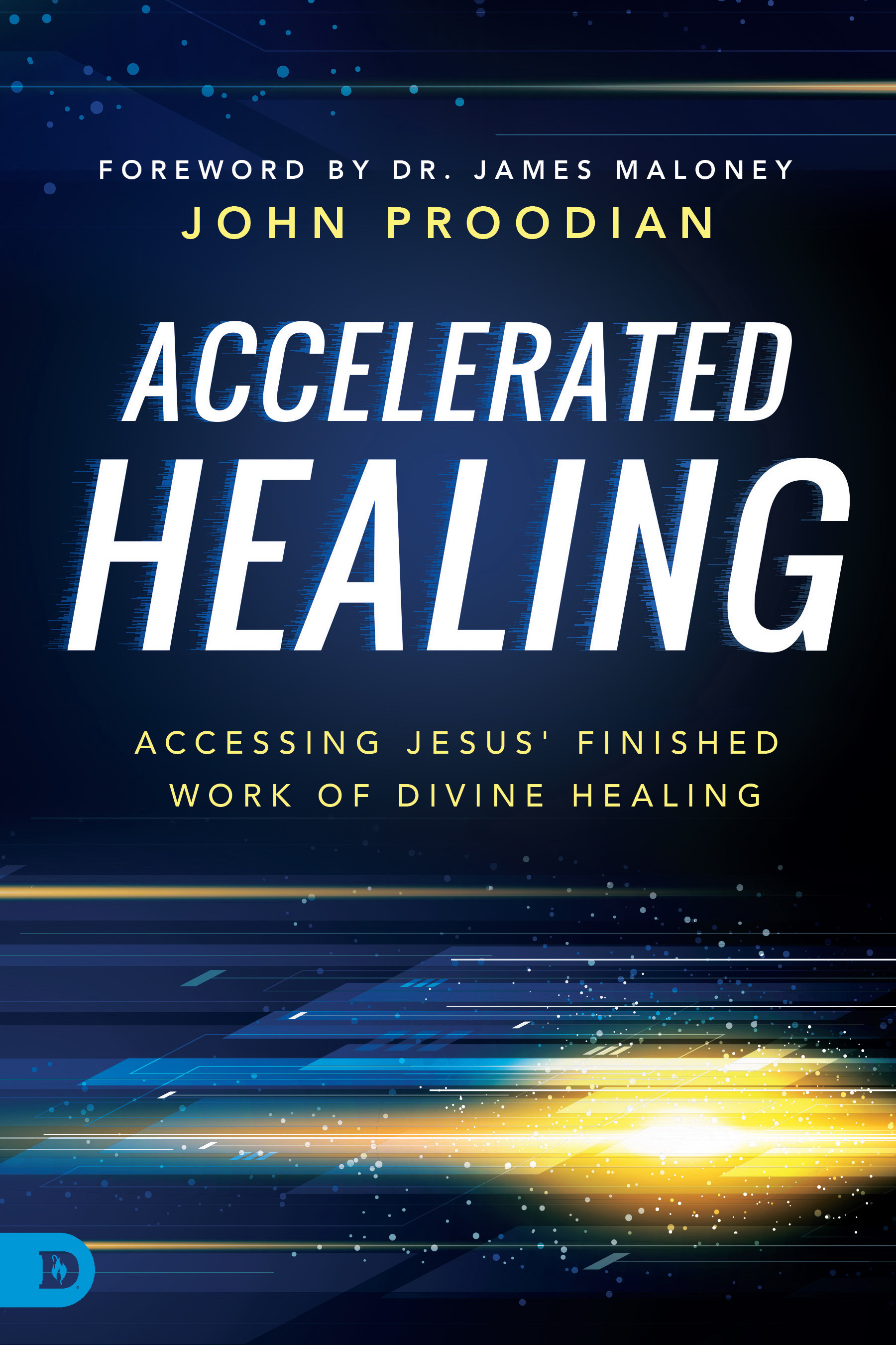 Accelerated Healing By John Proodian (Paperback) 9780768419047