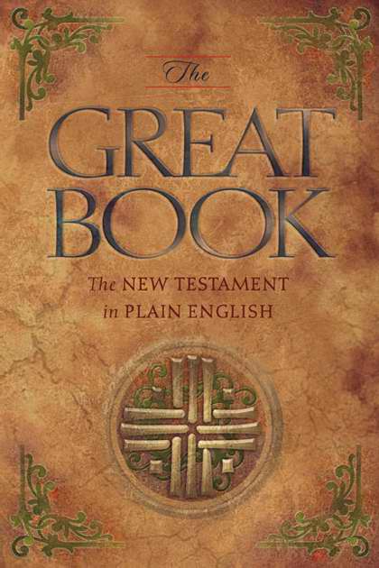 Great Book The New Testament of Our Lord Jesus Christ in Plain Englis