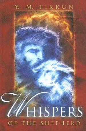 Whispers Of The Shepherd By Y M Tikkun (Paperback) 9780768423341