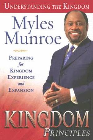 Kingdom Principles By Myles Munroe (Hardback) 9780768423730