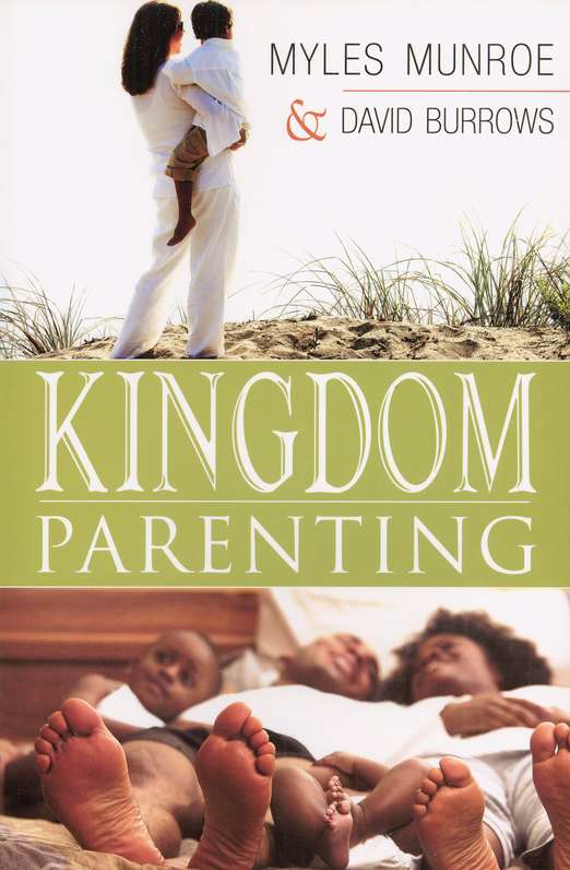 Kingdom Parenting By Myles Munroe (Paperback) 9780768424188