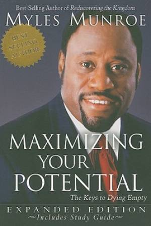 Maximising Your Potential Expanded Ed By Myles Munroe (Paperback)