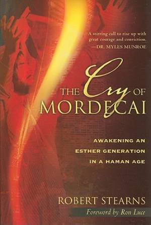 The Cry Of Mordecai By Robert Stearns (Paperback) 9780768427547