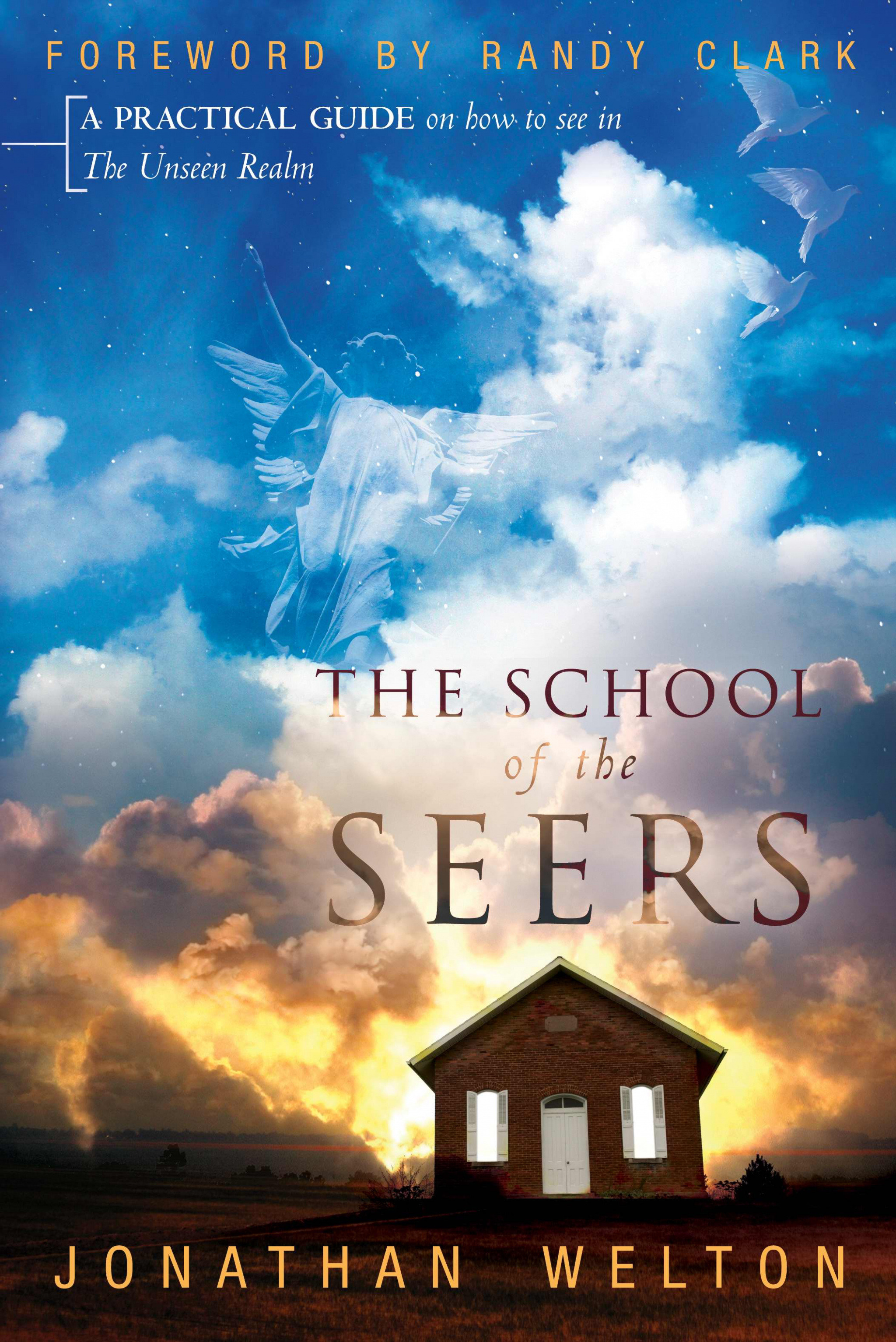 School Of The Seers By Jonathan Welton Randy Clark (Paperback)