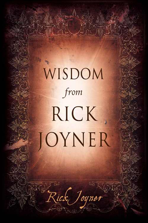 Wisdom From Rick Joyner By Rick Joyner (Hardback) 9780768432558