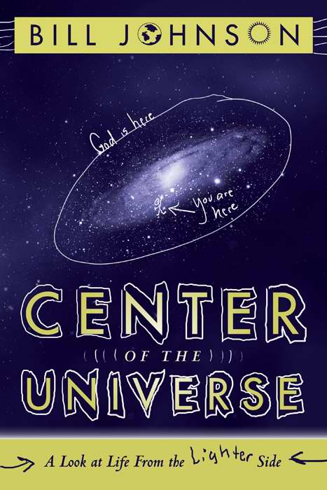 Centre Of The Universe By Bill Johnson (Paperback) 9780768436105