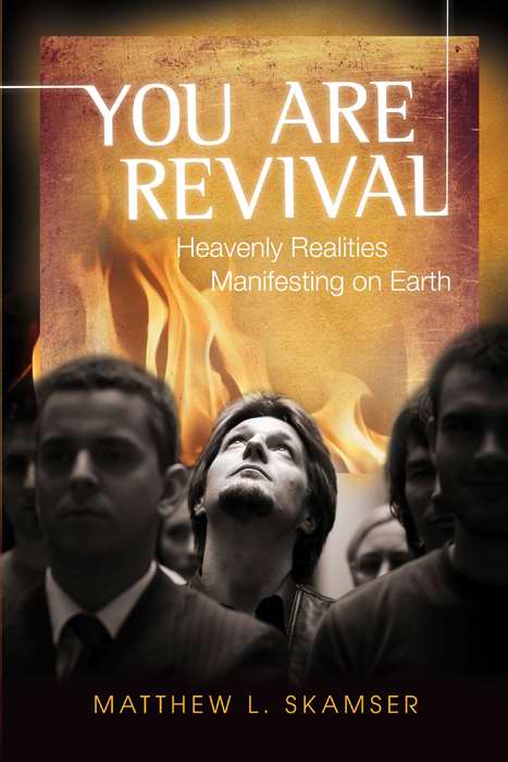 You Are Revival By Matthew L Skamser (Paperback) 9780768436228