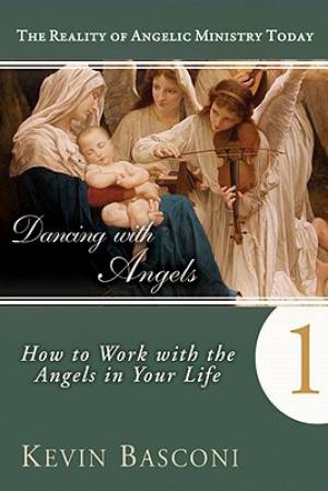 Dancing With Angels 1 By Kevin Basconi (Paperback) 9780768436891