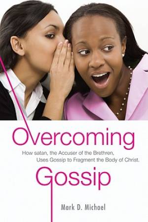 Overcoming Gossip By Mark D Michael (Paperback) 9780768437737