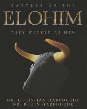 Battles Of The Elohim By Christian And Dr Robin Harfouche (Paperback)