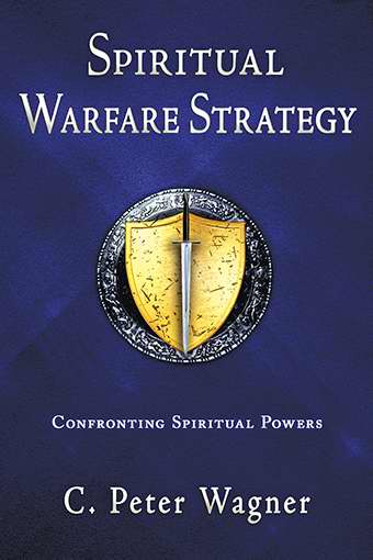 Spiritual Warfare Strategy By C Peter Wagner (Paperback) 9780768438451