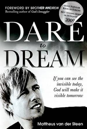 Dare To Dream By Mattheus Van Der Steen (Paperback) 9780768438796