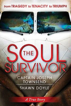 The Soul Survivor By Joseph Townsend Shawn Doyle (Paperback)