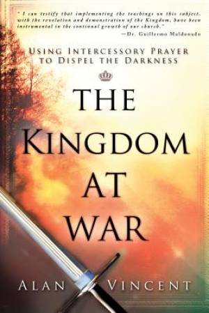 Kingdom At War By Alan Vincent (Paperback) 9780768440669