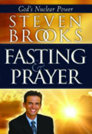 Fasting And Prayer Paperback Book By Steven Brooks (Paperback)