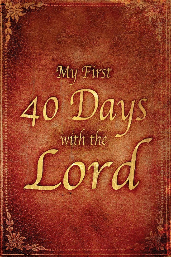 My First 40 Days With The Lord Paperback Book By Robert F Wolff