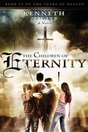 The Children Of Eternity By Kenneth Zeigler (Paperback) 9780768441468