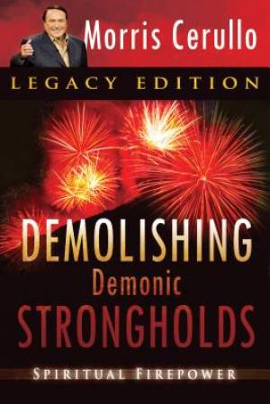 Demolishing Demonic Strongholds By Dr Morris Cerullo (Paperback)