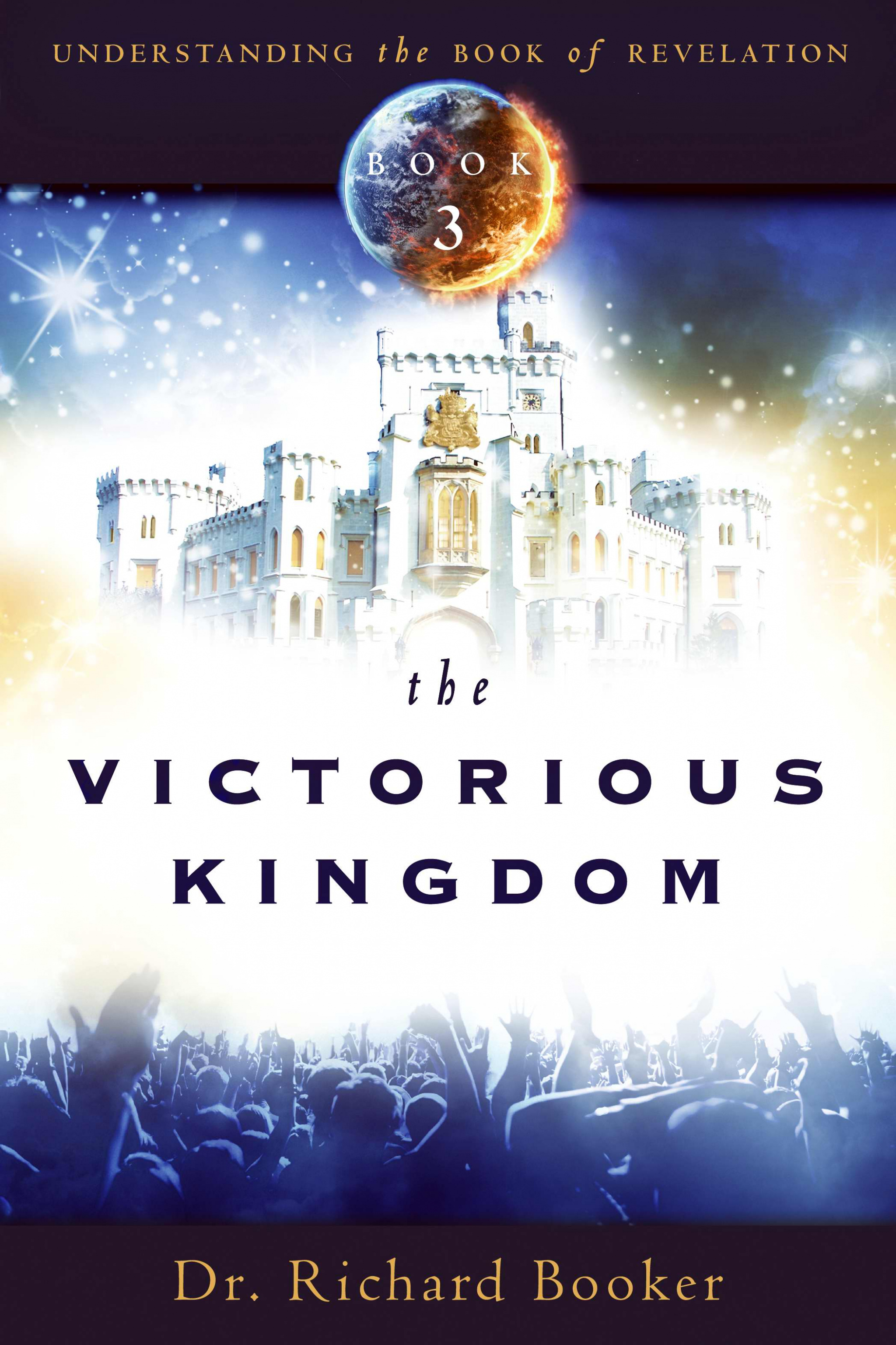 The Victorious Kingdom By Dr Richard Booker (Paperback) 9780768441987