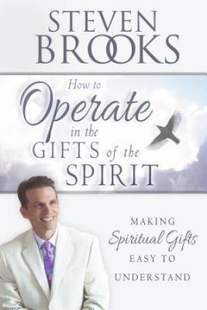 How To Operate In The Gifts Of The Spirit Paperback Book (Paperback)