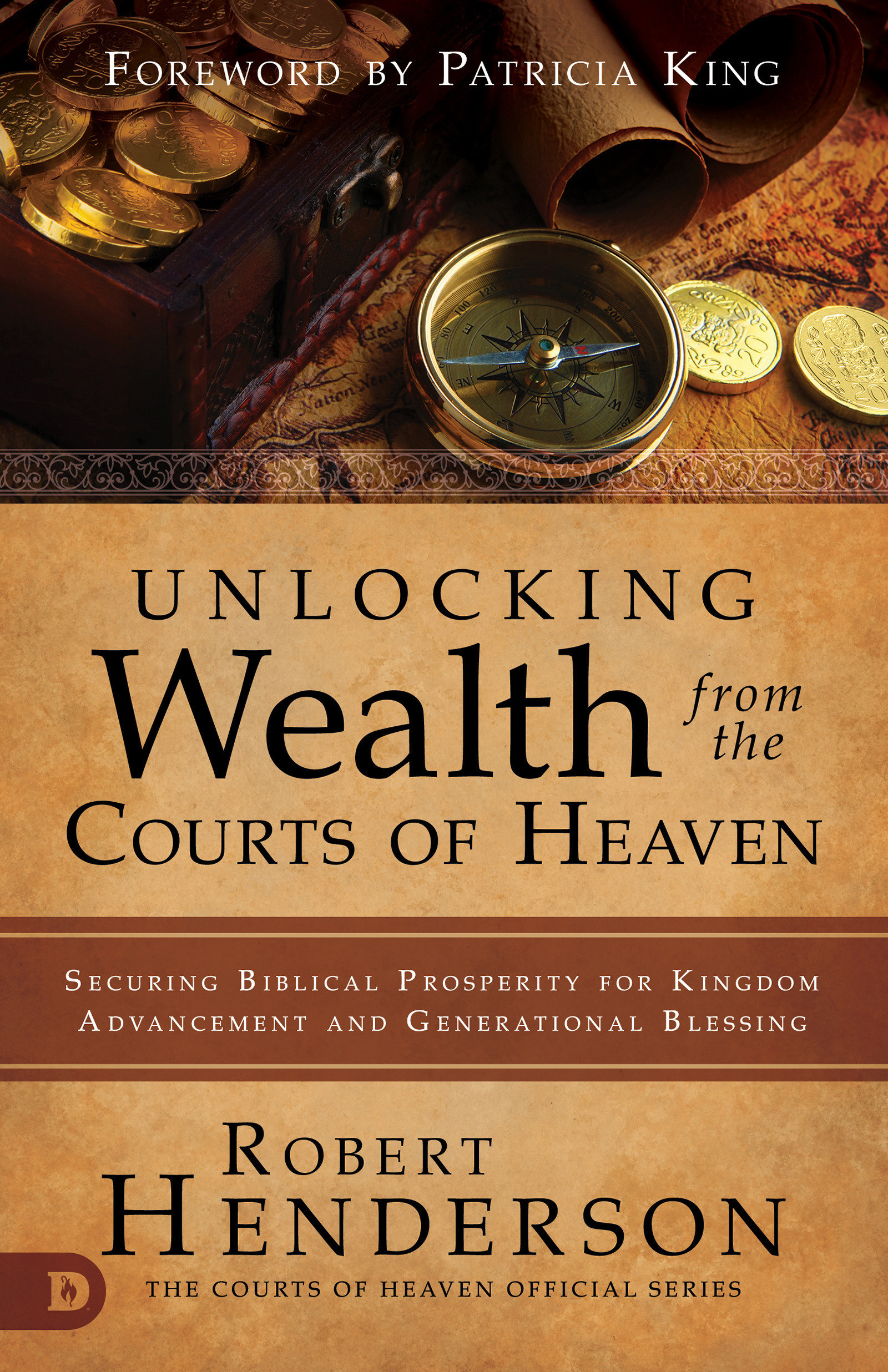 Unlocking Wealth from the Courts of Heaven Free Delivery Eden co uk