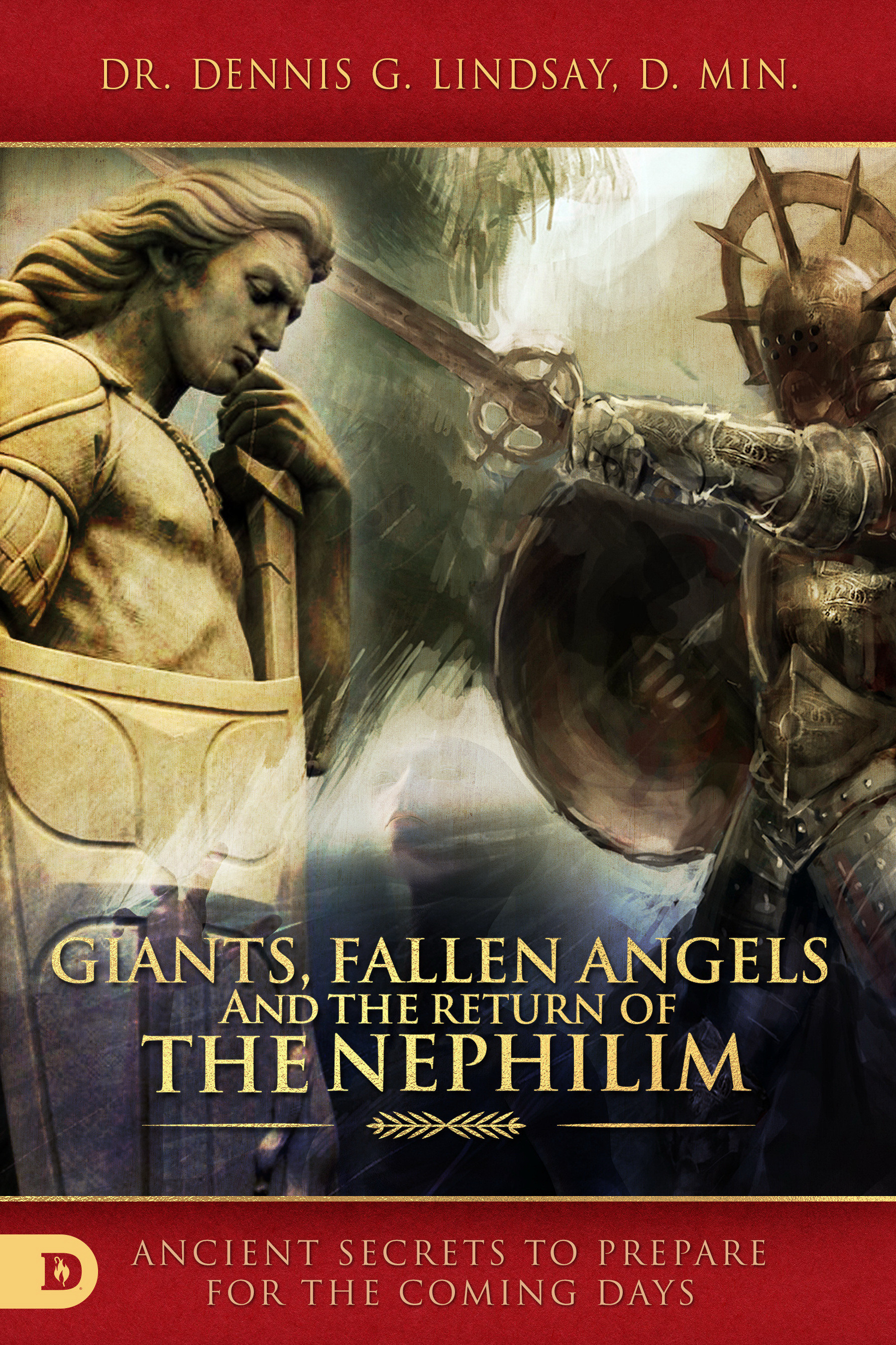 Giants Fallen Angels and the Return of the Nephilim By Lindsay Dennis