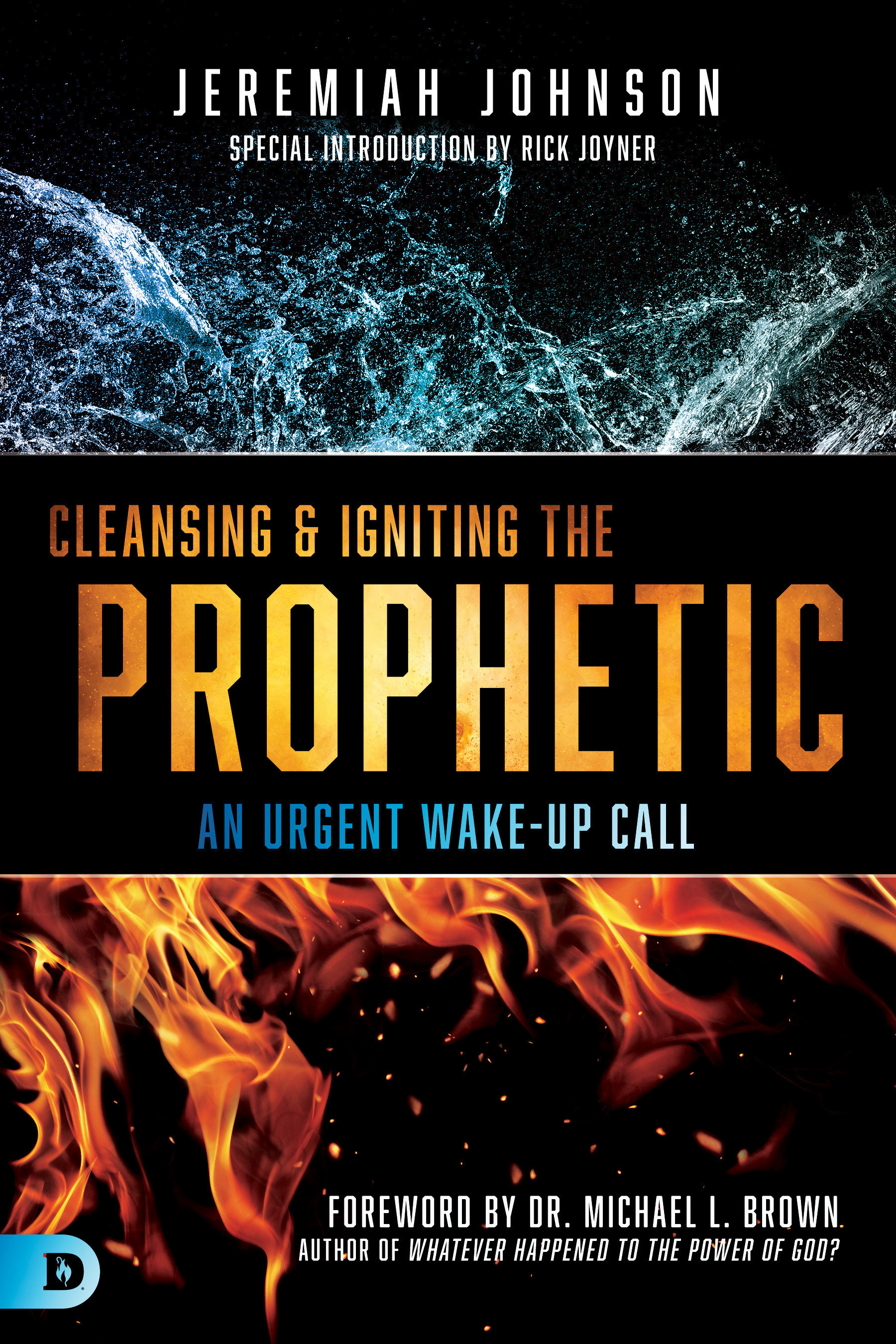 Cleansing and Igniting the Prophetic By Jeremiah Johnson (Paperback)