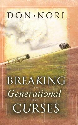 Breaking Generational Curses By Nori Don (Hardback) 9780768446890