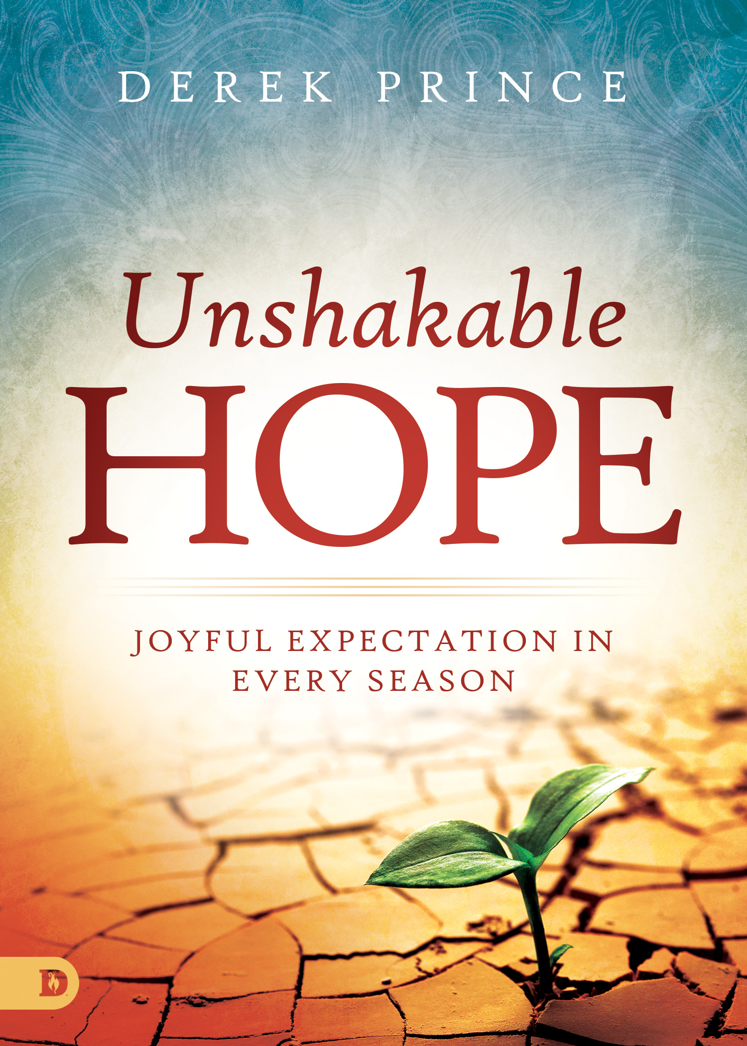 Unshakable Hope By Derek Prince (Paperback) 9780768448450