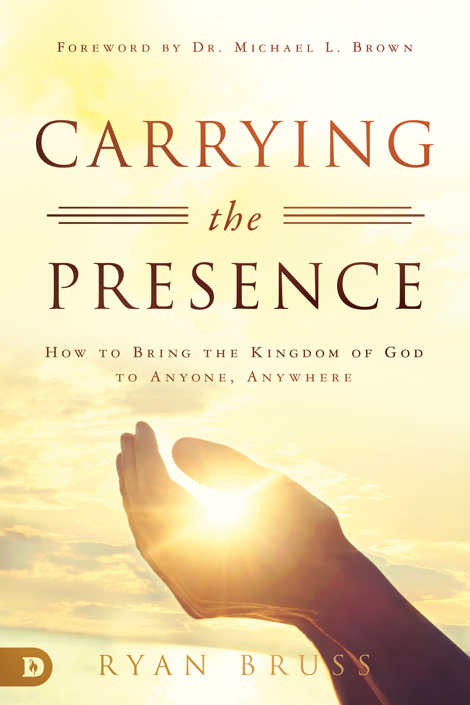 Carrying the Presence By Bruss Ryan (Paperback) 9780768448634