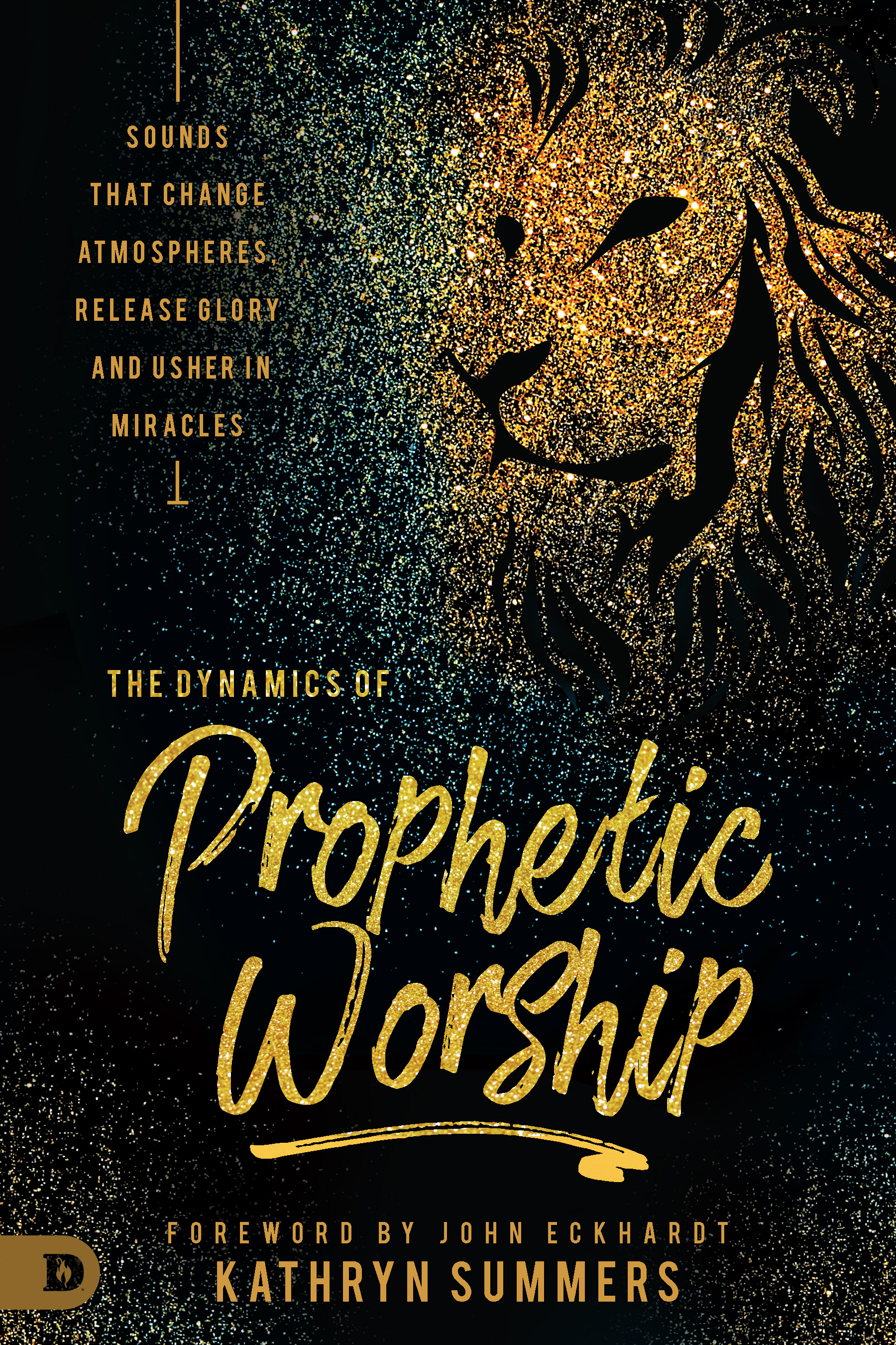 The Dynamics of Prophetic Worship By Summers Kathryn (Paperback)