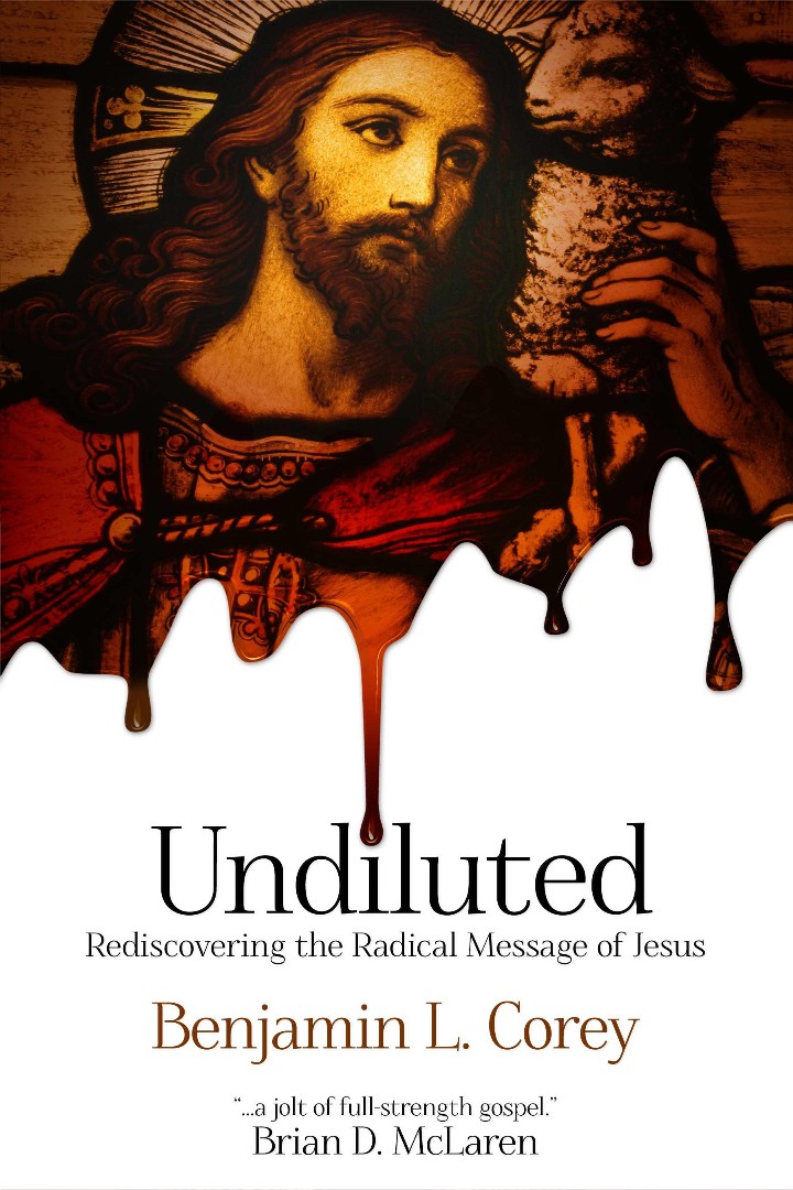 Undiluted By Corey Benjamin L (Paperback) 9780768488906