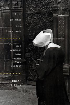 Into Silence and Servitude By Brian Titley (Hardback) 9780773551411