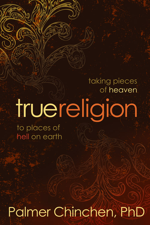 True Religion By Palmer Chinchen (Paperback) 9780781403436