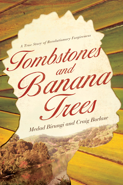 Tombstones and Banana Trees By Medad Birungi (Paperback) 9780781405027