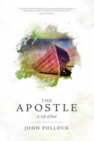 The Apostle By John Pollock (Paperback) 9780781405737