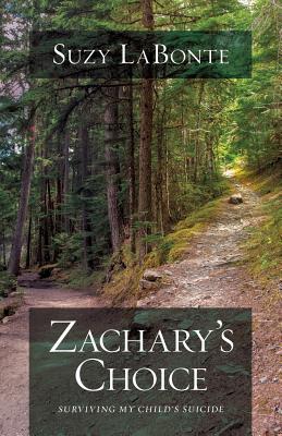 Zachary's Choice By Suzy La Bonte (Paperback) 9780781413176