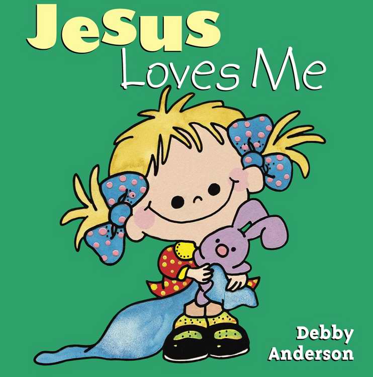 Jesus Loves Me By Debby Anderson (Hardback) 9780781430753