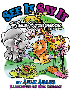 See It Say It Bible Storybook By Anne Adams (Hardback) 9780781444033