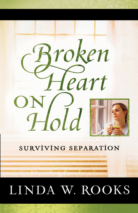 Broken Heart On Hold By Linda W Rooks (Paperback) 9780781444392