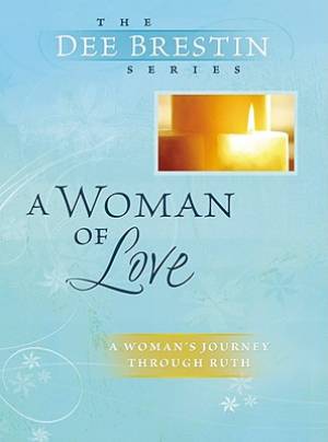 Woman Of Love By Dee Brestin (Paperback) 9780781444507