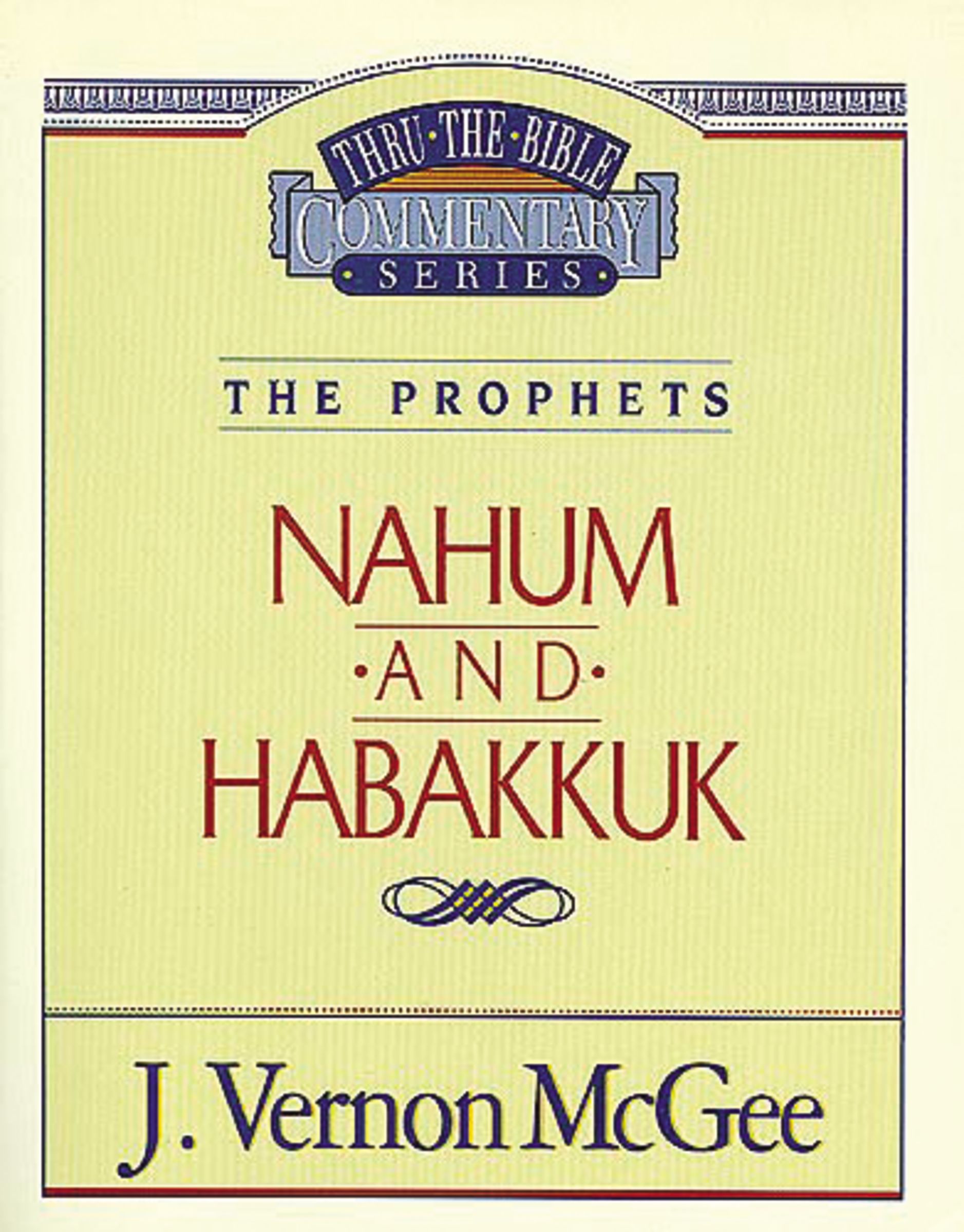 The Prophets Nahum & Habakkuk By J Vernon Mc Gee (Paperback)