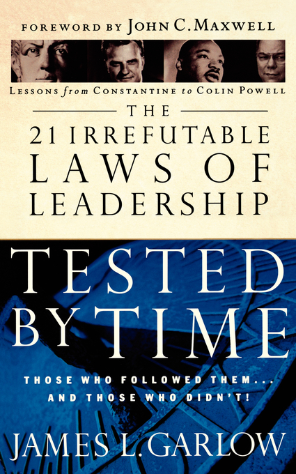 21 Irrefutable Laws of Leadership By James L Garlow (Paperback)