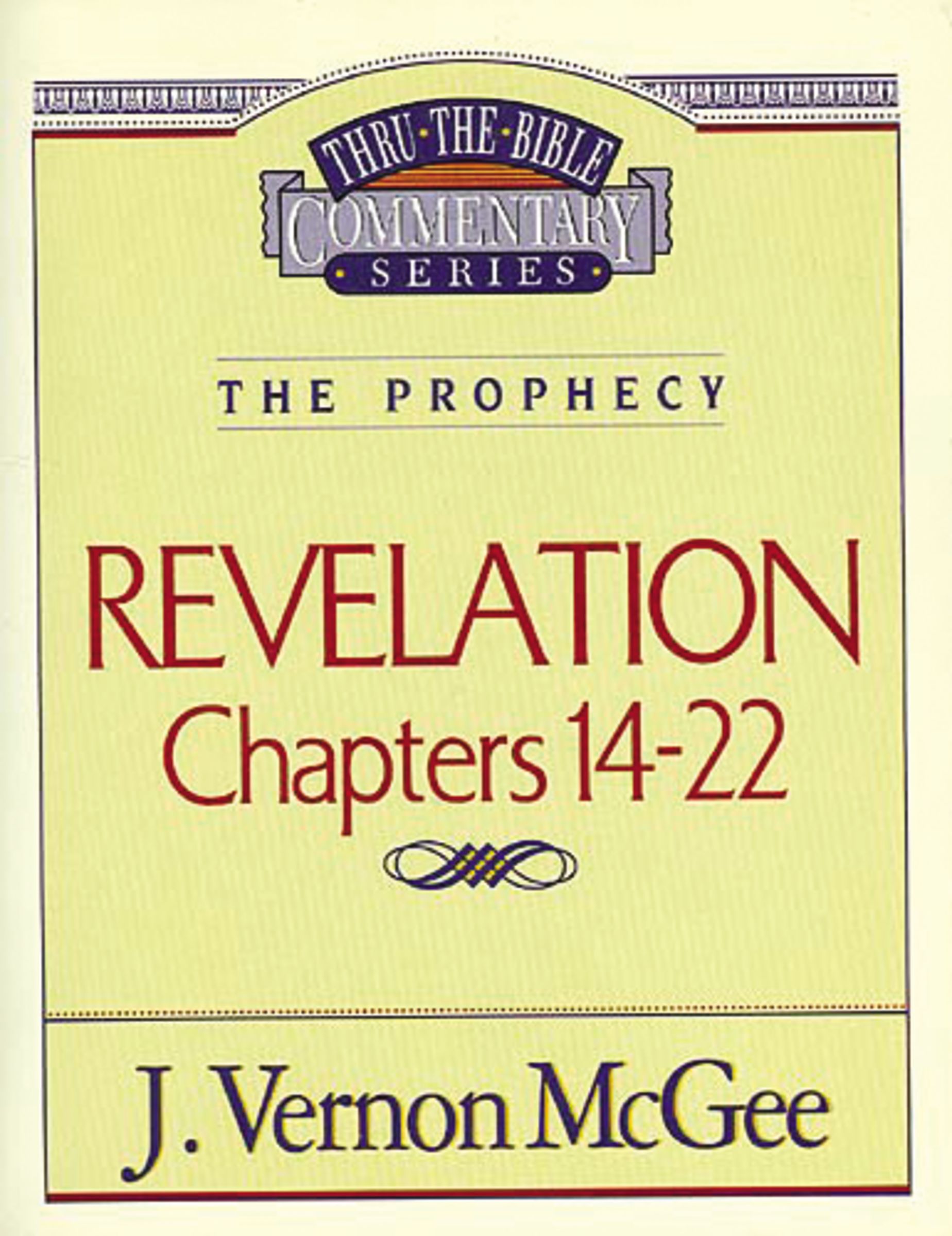 Revelation 3 Chapters 14-22 By Vernon J Mc Gee (Hardback) 9780785209140