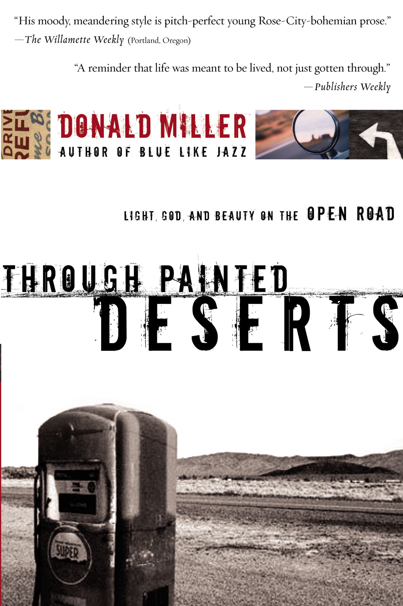 Through Painted Deserts By Donald Miller (Paperback) 9780785209829