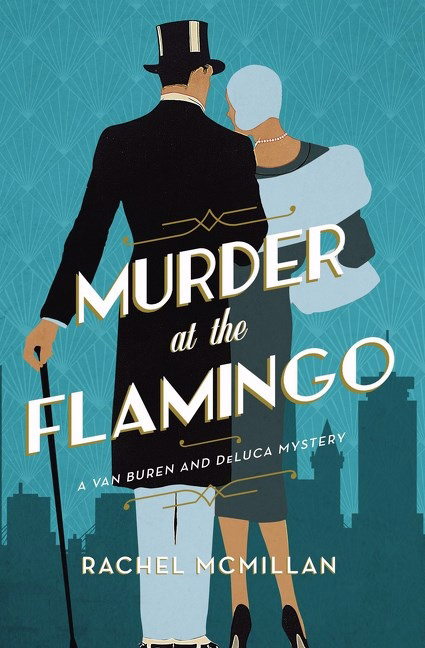 Murder at the Flamingo By Rachel Mc Millan (Paperback) 9780785216926