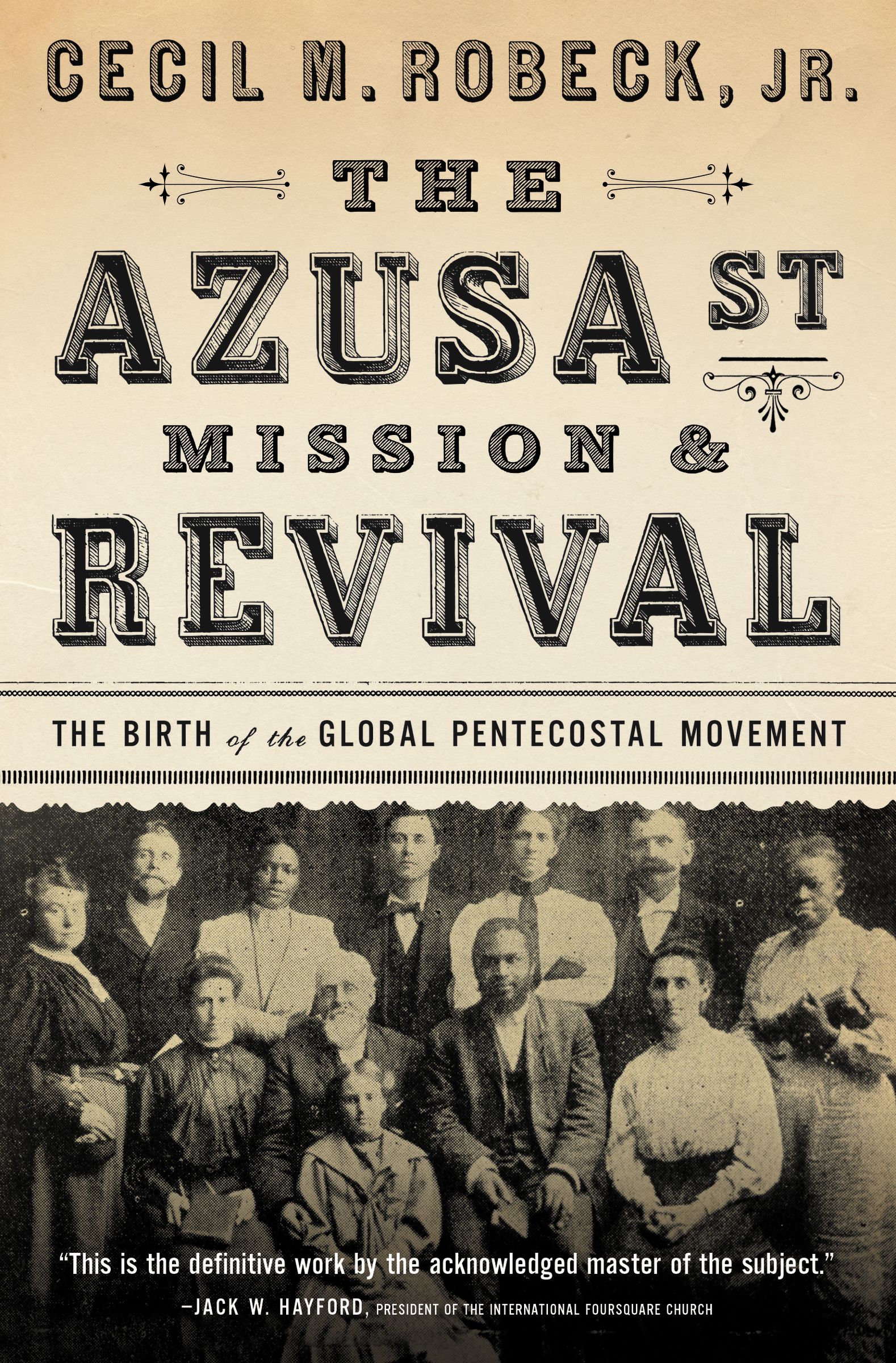 The Azusa Street Mission & Revival By Robeck Cecil M (Paperback)