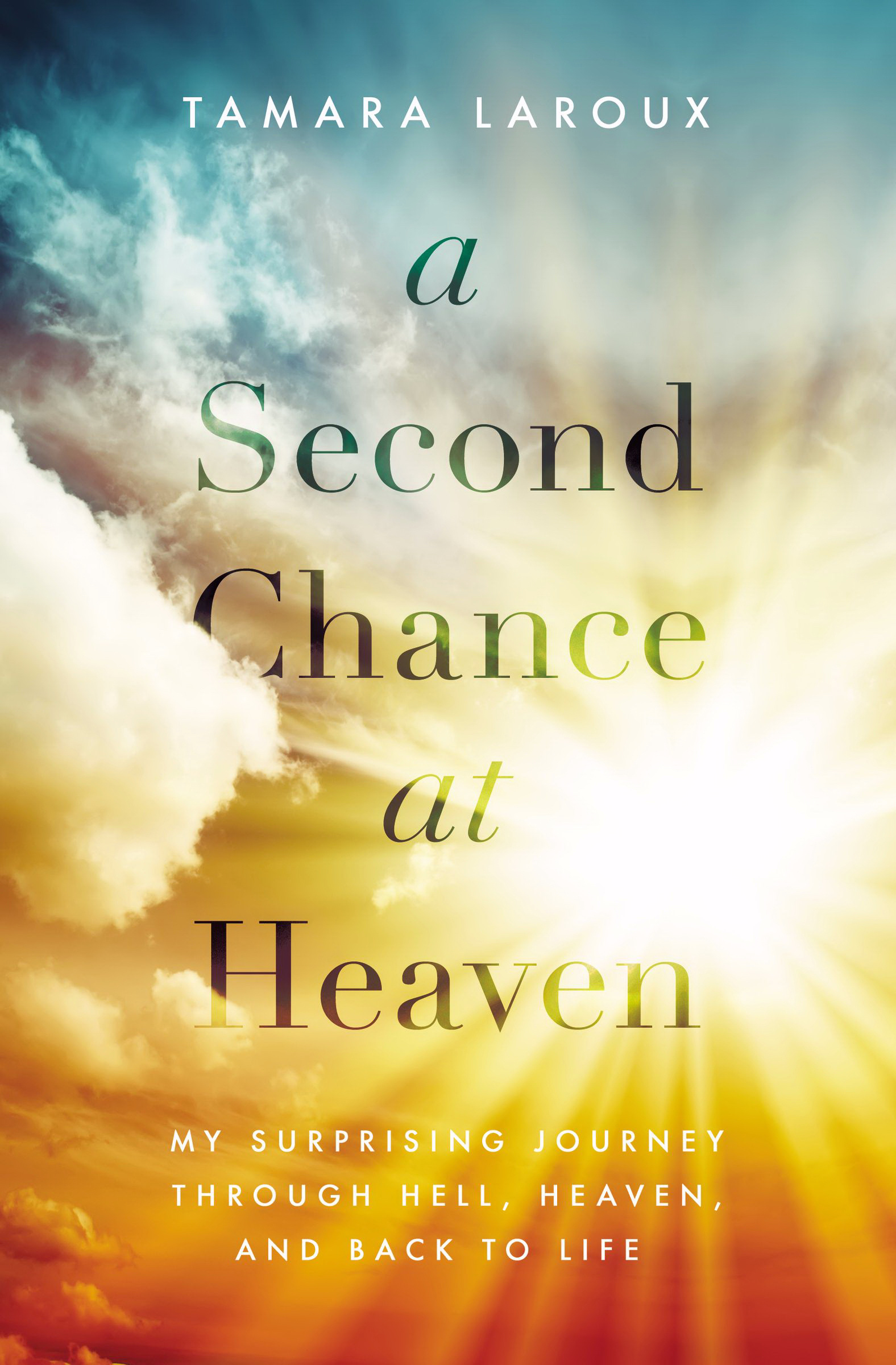 A Second Chance at Heaven By Tamara Laroux (Paperback) 9780785217015